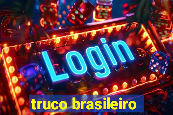 truco brasileiro-giro feliz